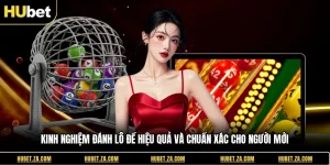 Kinh Nghiệm Đánh Lô Đề Hiệu Quả Và Chuẩn Xác Cho Người Mới